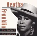 CD - Aretha Franklin - What You See Is What You Sweat