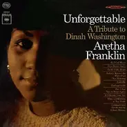 Aretha Franklin - Unforgettable - A Tribute To Dinah Washington