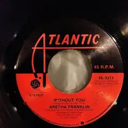 Aretha Franklin - Without You
