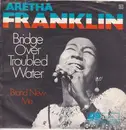 7'' - Aretha Franklin - Bridge Over Troubled Water / Brand New Me
