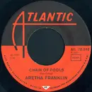 7'' - Aretha Franklin - Chain Of Fools / Prove It