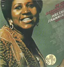 Aretha Franklin - In The Beginning - The World Of - 1960-1967