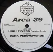 Area 39 - High Flyers / Dark Perswayshun