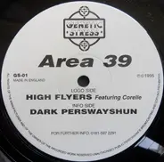 Area 39 - High Flyers / Dark Perswayshun