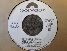 Area Code 615 - Why Ask Why? / Ruby