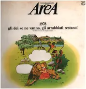 Area - 1978 Gli Dei Se Ne Vanno, Gli Arrabbiati Restano!