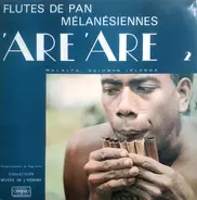 'Are'are - Flutes De Pan Mélanésiennes - Malaita - Solomon Islands - Vol. 2