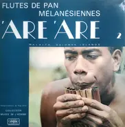 'Are'are - Flutes De Pan Mélanésiennes - Malaita - Solomon Islands - Vol. 2