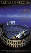 Giuseppe Verdi - Aida (Arena di Verona)