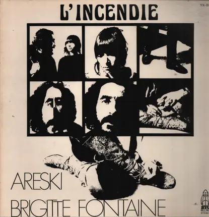 Areski - Brigitte Fontaine - L'Incendie