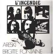 Areski - Brigitte Fontaine - L'Incendie