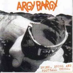 Argy Bargy - Drink Drugs.. -Gatefold-