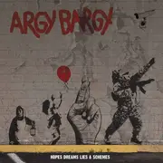 LP - Argy Bargy - Hopes Dreams Lies & Schemes