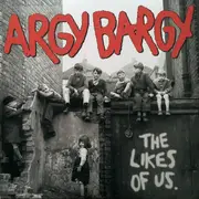 LP - Argy Bargy - The Likes Of Us - Reissue
