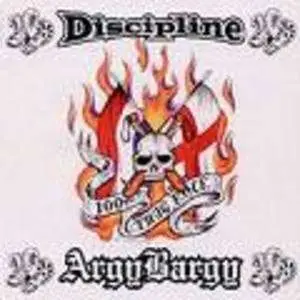 ARGY BARGY/DISCIPLINE - PD-100% THUG ROCK