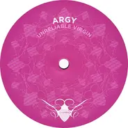 Argy - UNRELIABLE VIRGIN