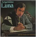 LP - Argentino Luna - Por el credo de Atahualpa - PROMO.