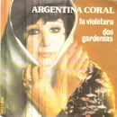7inch Vinyl Single - Argentina Coral - la violetera dos gardenias
