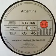 12inch Vinyl Single - Argentina - Baby Don't You Break (My Heart)