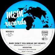 12inch Vinyl Single - Argentina - Baby, Don't You Break (My Heart)