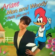 Ariane Carletti - Mon Ami Woody / Petit Pic-Vert