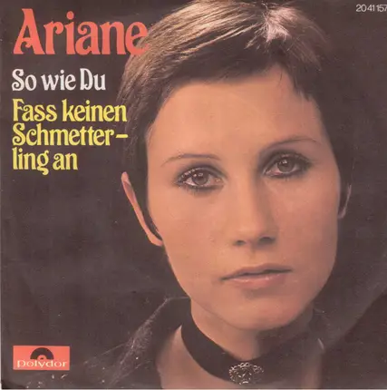 Ariane - So wie du / Fass keinen Schmetterling an