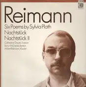 Aribert Reimann - Six Poems by Sylvia Plath, Nachtstück I & II