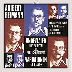 Aribert Reimann - Unrevealed/Variations