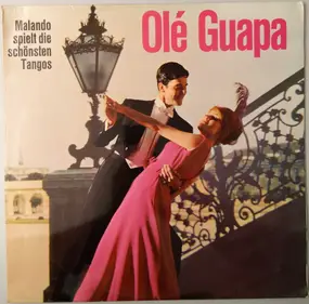 Malando - Olé Guapa - Malando Spielt Die Schönsten Tangos