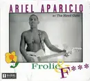 CD - Ariel Aparicio w/ The Hired Guns - Frolic & F*** - Digipak
