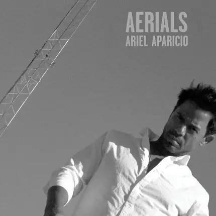 Ariel Aparicio - Aerials