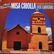 CD - Ariel Ramirez - José Carreras - Misa Criolla • Navidad Nuestra