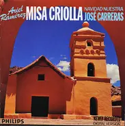 Ariel Ramirez / José Carreras - Misa Criolla • Navidad Nuestra