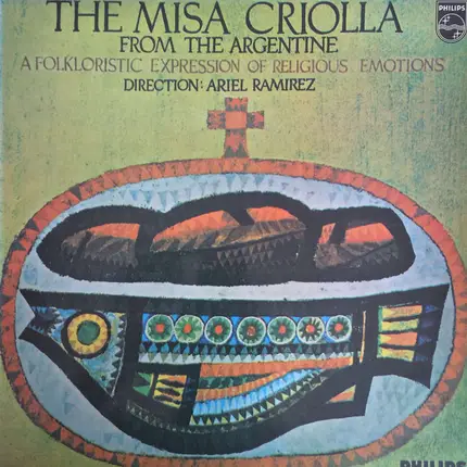 Ariel Ramirez - The Misa Criolla - From The Argentine - A Folkloristic Expression Of Religious Emotions
