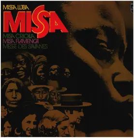 Ariel Ramirez - Missa Luba / Misa Criolla / Misa Flamenco / Messe Des Savanes