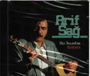 Arif Sağ - Biz İnsanlar -Kerbela-