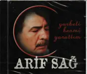 Arif Sag - Gurbeti Benmi Yarattım