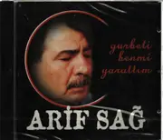 CD - Arif Sağ - Gurbeti Benmi Yarattım - Still Sealed