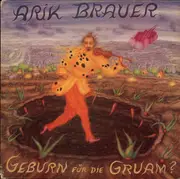LP - Arik Brauer - Geburn Für Die Gruam?