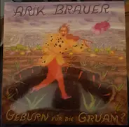 Arik Brauer - Geburn Für Die Gruabn