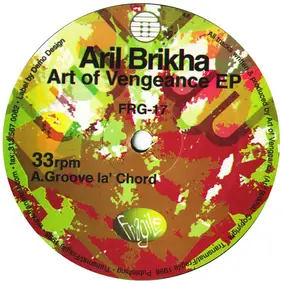 Aril Brikha - Art Of Vengeance EP