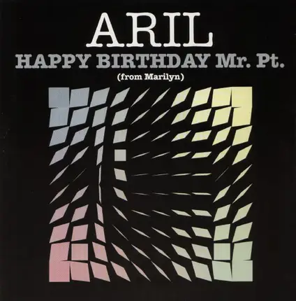 Aril - Happy Birthday Mr. Pt. (From Marilyn)