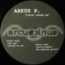 12inch Vinyl Single - Arkus P. - Course Change EP