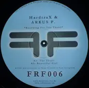 Arkus P. & Hardtrax - Reaching For The Thrill