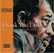 Arkadia Jazz All-Stars - Thank You, Duke! Our Tribute To Duke Ellington