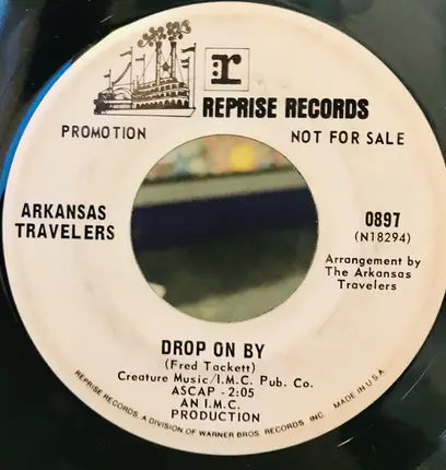 Arkansas Travelers - Drop On By / Good Luck Goin' My Way