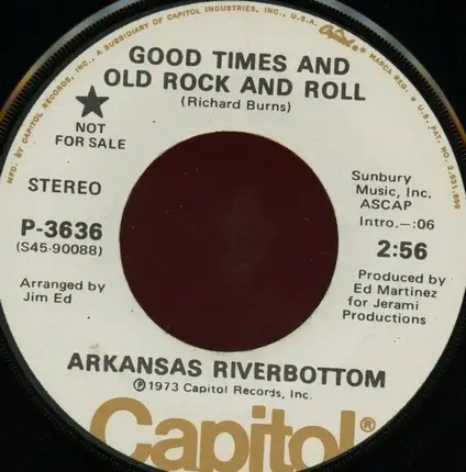 Arkansas Riverbottom - Good Times And Old Rock And Roll