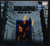 Arkarna - House On Fire