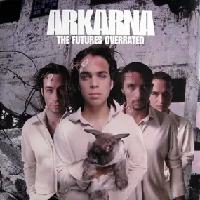 Arkarna - The Futures Overrated