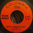 7inch Vinyl Single - Arlene Harden - He's A Good Ole Boy